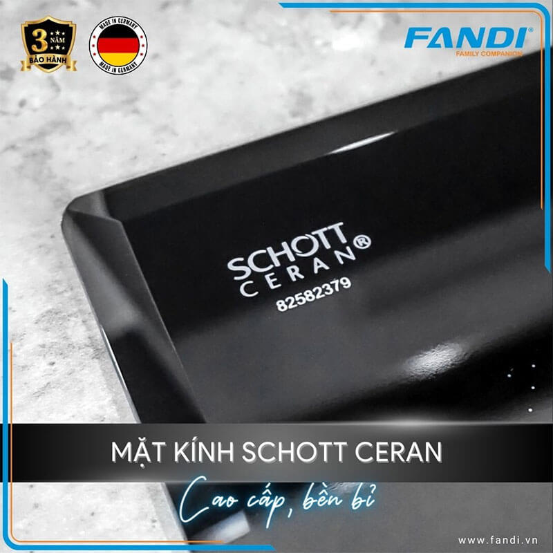 Mặt kính Schott Ceran cao cấp – Chịu lực, chống trầy xước, dễ vệ sinh