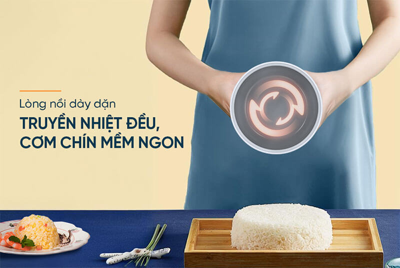 Lòng nồi dày dặn, truyền nhiệt đều giúp cơm chín nhanh và dẻo ngon