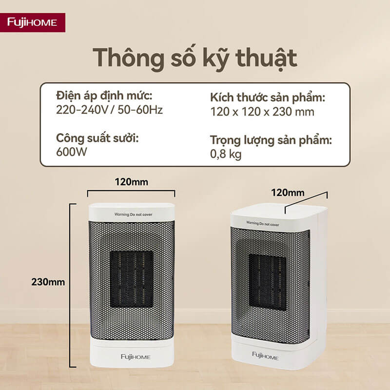 Thông số kỹ thuật quạt sưởi gốm Fujihome FH600 miniThông số kỹ thuật quạt sưởi gốm Fujihome FH600 mini