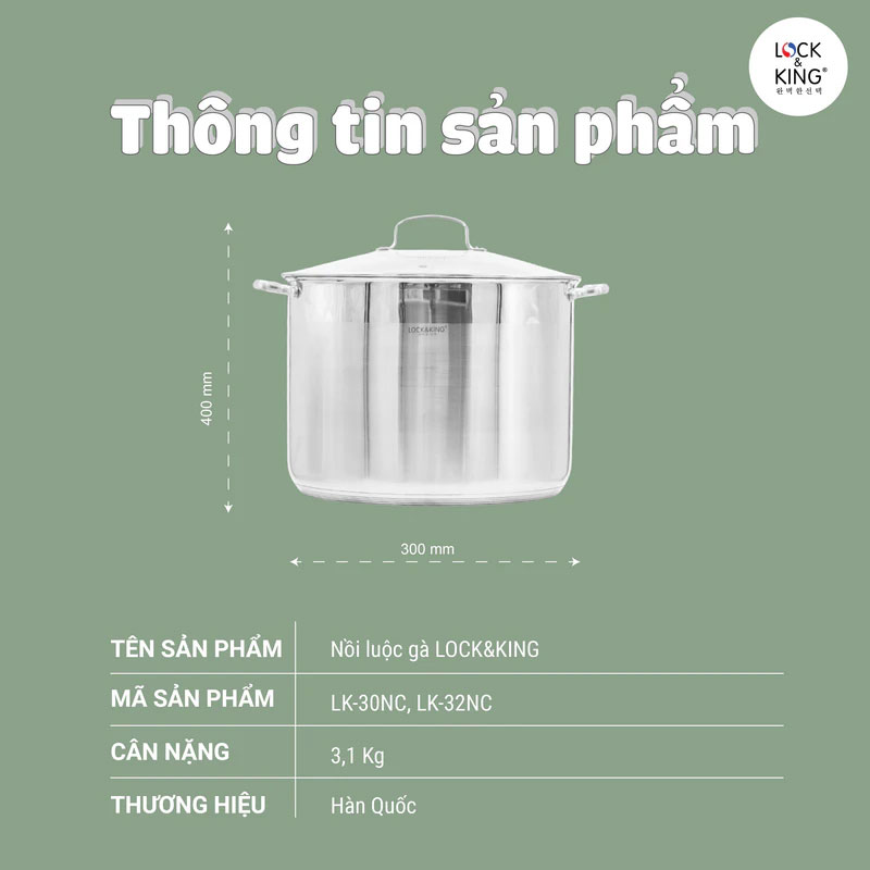 Thông Số Kỹ Thuật Chi Tiết Của Nồi Inox Lock&King LK-32NC