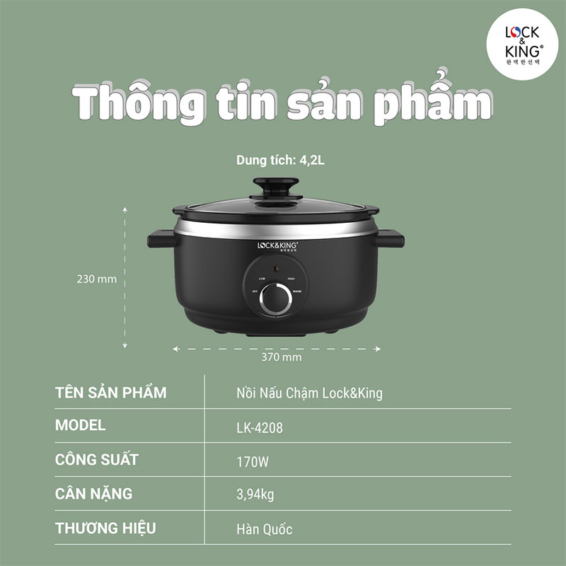 Thông số kỹ thuật chi tiết của nồi nấu chậm Lock&King 4.2L