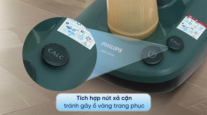 Tích hợp nút xả cặn - tránh gây ố vàng trang phục